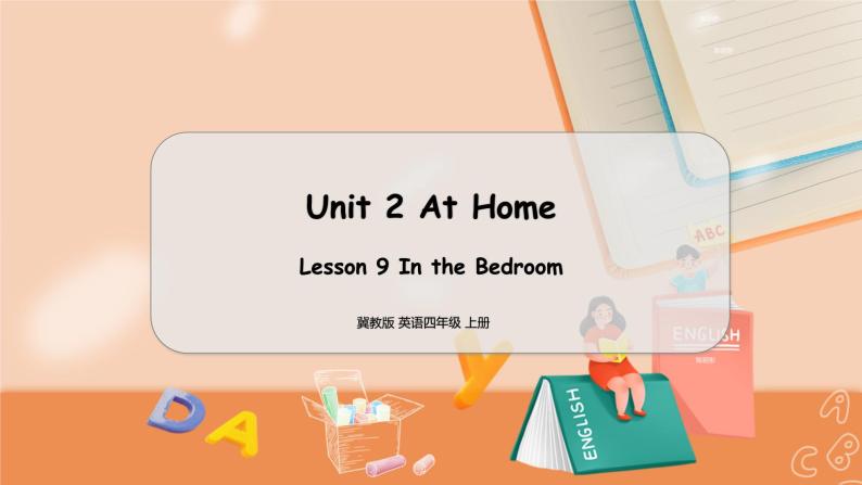 冀教版 英语四年级上册Unit2 Lesson9 PPT课件01