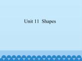 沪教版（三年级起点）小学四年级英语上册 Unit 4 Unit 11  Shapes  课件