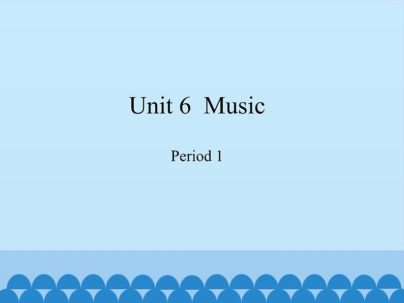 沪教版（三年级起点）小学四年级英语下册 Unit 2 Unit 6  Music   课件1第1页