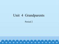 小学英语沪教牛津版(六三制三起)五年级上册Module 2 RelationshipsUnit 4 Grandparents课堂教学课件ppt