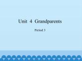 沪教版（三年级起点）小学五年级英语上册 Unit 2 Unit  4  Grandparents   课件2