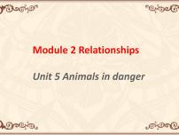 沪教牛津版(六三制三起)Unit 5 Animals in danger优质课件ppt