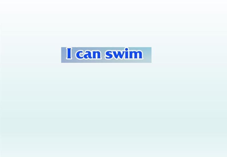 牛津上海版（试用本）小学二年级英语上册 Unit 2 Unit 1 I can swim  课件01