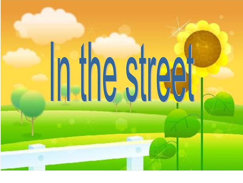 牛津上海版（试用本）小学二年级英语上册 Unit 4 Unit 3 In the street  课件01