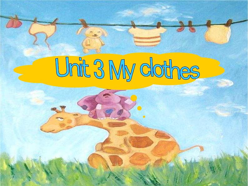 牛津上海版（试用本）小学二年级英语下册 Unit 3 Unit 3 My clothes  课件01