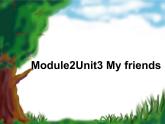 牛津上海版（试用本）小学一年级英语上册  Module 2 unit 3 My friends  课件3
