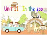 牛津上海版（试用本）小学一年级英语上册  Module 4 Unit 2 In the zoo   课件2