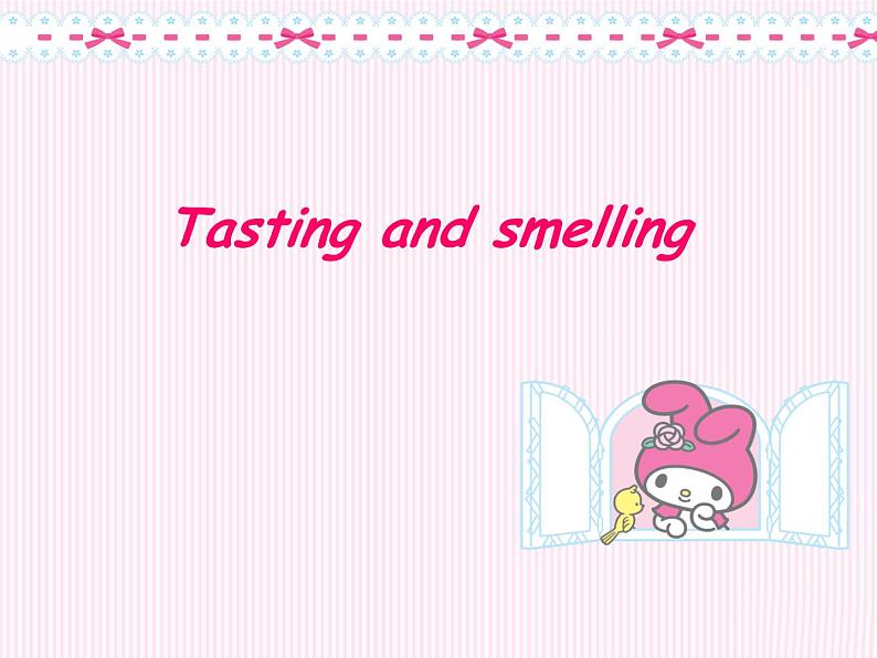 牛津上海版（试用本）小学三年级英语下册 Unit 1 Unit 3 Tasting and smelling   课件01