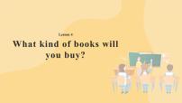 小学英语科普版六年级上册Lesson 4:What kind of books will you buy?精品课件ppt