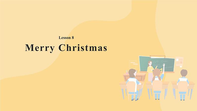 Lesson 8 Merry Christmas! 课件第1页