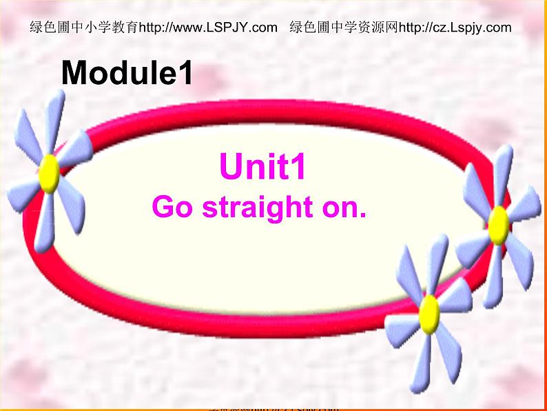 Module1Unit 1 Go straight on课件PPT01