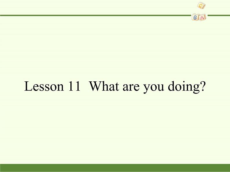 科普版（三年级起点）小学英语四年级下册 Lesson 11   What are you doing  课件101