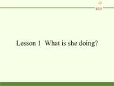 科普版（三年级起点）小学英语五年级上册 Lesson 1   What is she doing  课件2