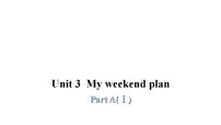 人教版 (PEP)六年级上册Unit 3 My weekend plan Part A课堂教学课件ppt