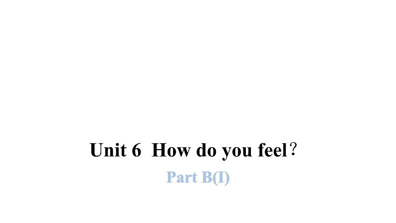 PEP版小学英语六年级上册U6- Part B(I)课件第1页