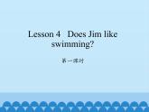 科普版（三年级起点）小学英语五年级上册 Lesson 4   Does Jim like swimming  课件