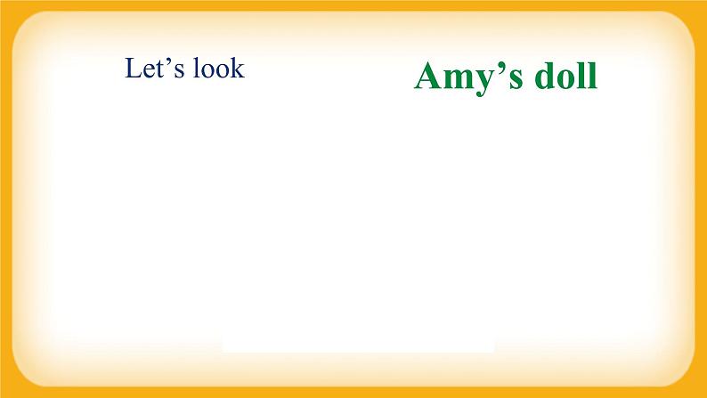 小学英语 四年级上册 Module 7 Unit1 Did you take Amy's doll （课件）外研版（一起）07