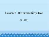 科普版（三年級起點）小學英語五年級下冊 Lesson 7   It's seven thirty-five   課件1