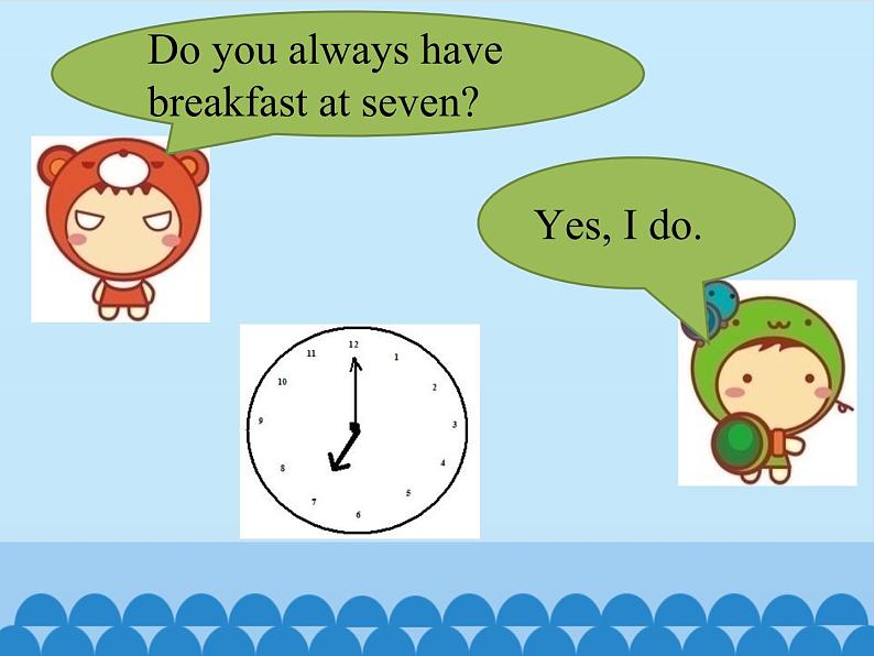 科普版（三年级起点）小学英语五年级下册 Lesson 9   Do you always have lunch at twelve   课件第5页