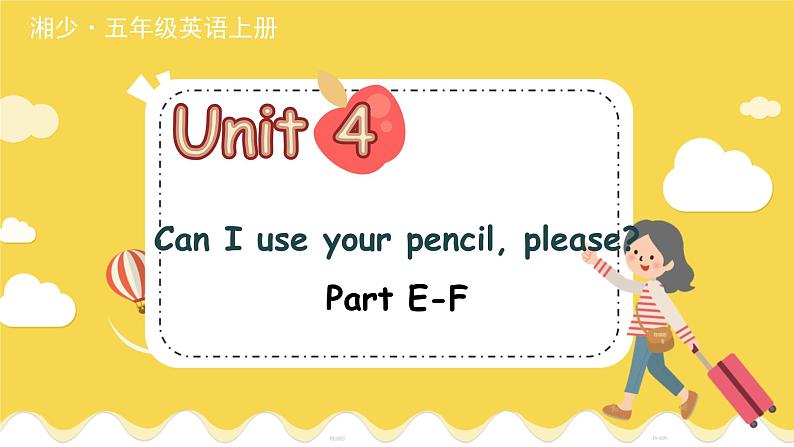 Unit 4 Part E-F 湘少英五上教学课件01