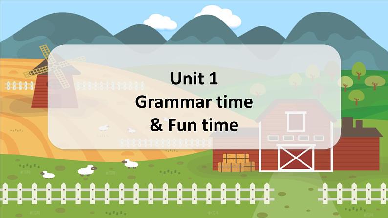 Unit 1 Grammar time & Fun time 五英上(译林)教学课件+教案01