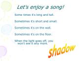 牛津上海版（試用本）小學(xué)四年級(jí)英語(yǔ)下冊(cè) Unit 1 Unit 3 Look at the shadow!    課件