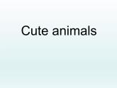 牛津上海版（試用本）小學(xué)四年級(jí)英語下冊(cè) Unit 2 Unit 2 Cute animals    課件