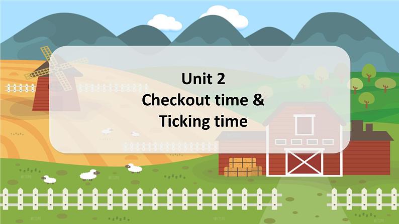 五上 Unit 2 Checkout time&Ticking time课件第1页