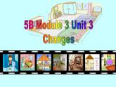 牛津上海版（试用本）小学五年级英语下册 Module 3 Unit 3 Changes   课件