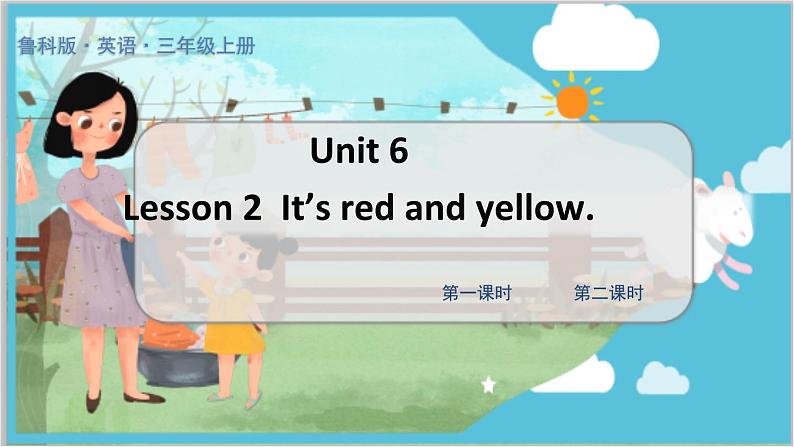 鲁科三上  Unit 6-Lesson2 教学课件01