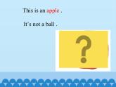 接力版（三年级起点）小学英语三年级上册  Lesson 8   It's not a ball.   课件