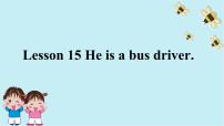 小学英语接力版三年级上册Lesson 15 He is a bus driver.说课课件ppt