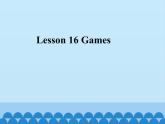 接力版（三年级起点）小学英语三年级下册  Lesson 16   Games  课件