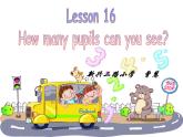 接力版（三年级起点）小学英语四年级上册  Lesson 16   How many pupils can you see？   课件1