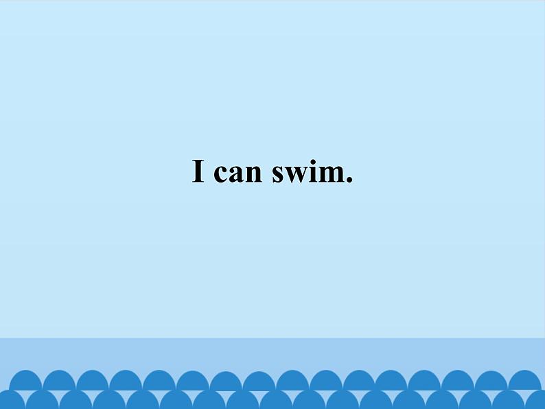 接力版（三年级起点）小学英语四年级下册  Lesson 8   I can swim.  课件101