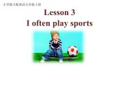 接力版（三年级起点）小学英语五年级上册  Lesson 3   I often play sports.  课件2