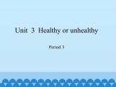 沪教版（六三制三起）小学六年级英语上册 Module 1 Unit  3  Healthy or unhealthy   课件2