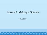 川教版（三年级起点）小学英语四年级上册  Unit 2 Lesson 5  Making a Spinner  课件1