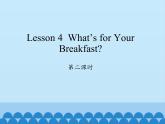 川教版（三年级起点）小学英语四年级上册  Unit 2 Lesson 4  What's for Your Breakfast   课件1