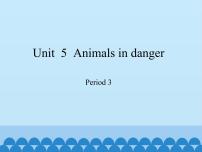 英语六年级上册Unit 5 Animals in danger图片ppt课件