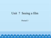 沪教版（六三制三起）小学六年级英语上册 Module 3 Unit  7  Seeing a film   课件2