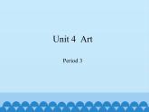 沪教版（六三制三起）小学六年级英语下册 Module 2 Unit  4  Art  课件2