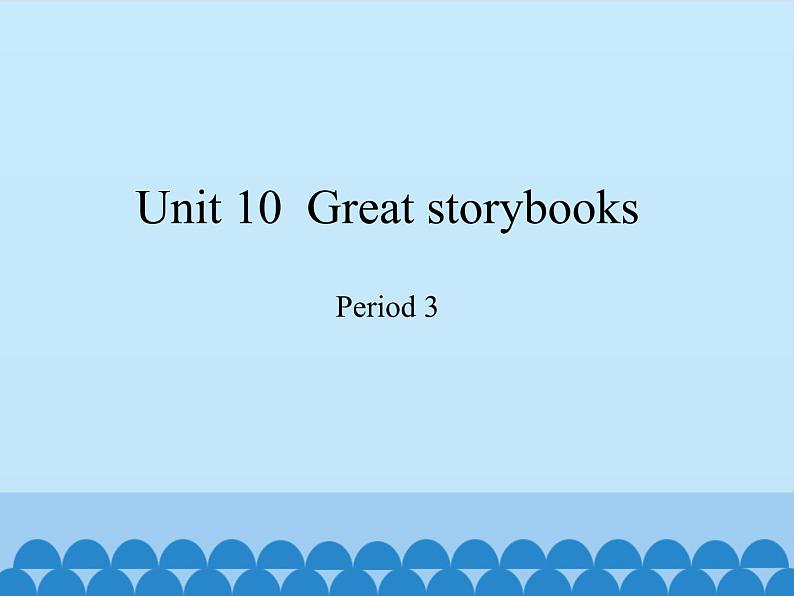 沪教版（六三制三起）小学六年级英语下册 Module 4  Unit  10  Great storybooks  课件201