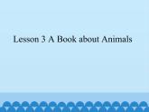 川教版（三年级起点）小学英语五年级下册 Unit 1  Lesson 3 A Book about Animals  课件