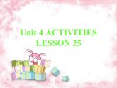 清华大学版小学英语一年级上册  UNIT 4   ACTIVITIES Lesson 25   课件