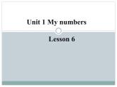 清华大学版小学英语一年级下册 UNIT 1 MY NUMBERS Lesson 6   课件