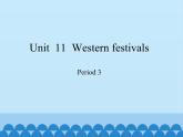 沪教版（六三制三起）小学六年级英语下册 Module 4 Unit  11  Western festivals  课件2
