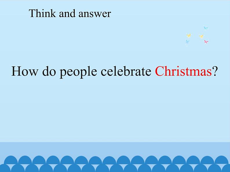 沪教版（六三制三起）小学六年级英语下册 Module 4 Unit  11  Western festivals  课件2第7页