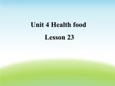 清华大学版小学英语一年级下册  UNIT 4 HEALTH FOOD Lesson 23   课件