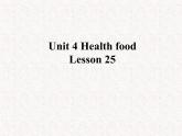 清华大学版小学英语一年级下册  UNIT 4 HEALTH FOOD Lesson 25   课件